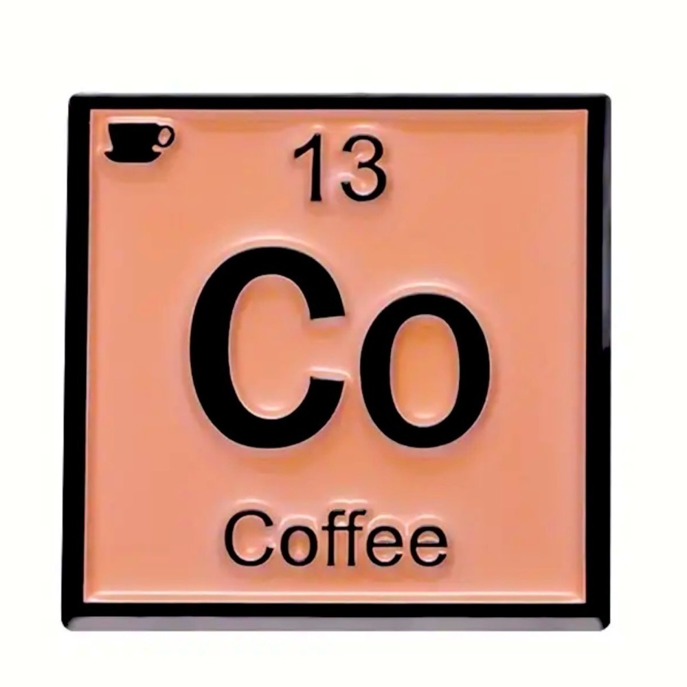 3/$25 Funny Periodic Table “Coffee Co 13” Tan Color Unisex Pin Chemistry